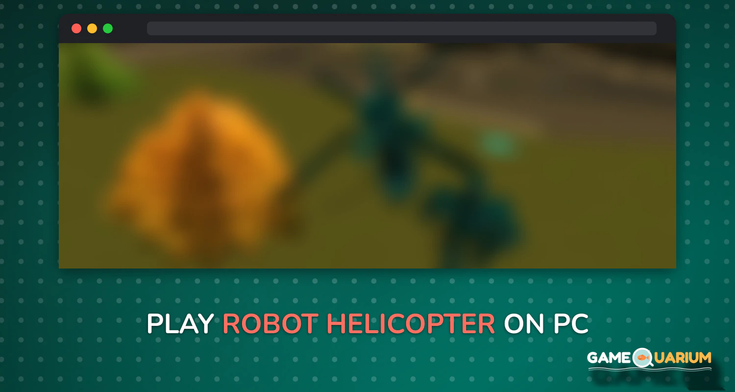 Robot Helicopter on Windows Robot Helicopter on Windows