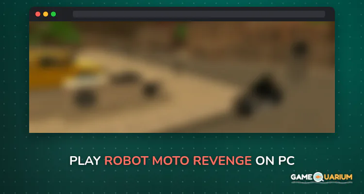 Robot Moto Revenge on Windows