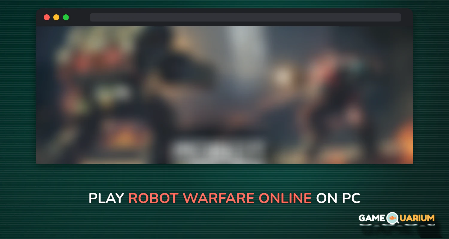 ROBOT WARFARE ONLINE on Windows ROBOT WARFARE ONLINE on Windows