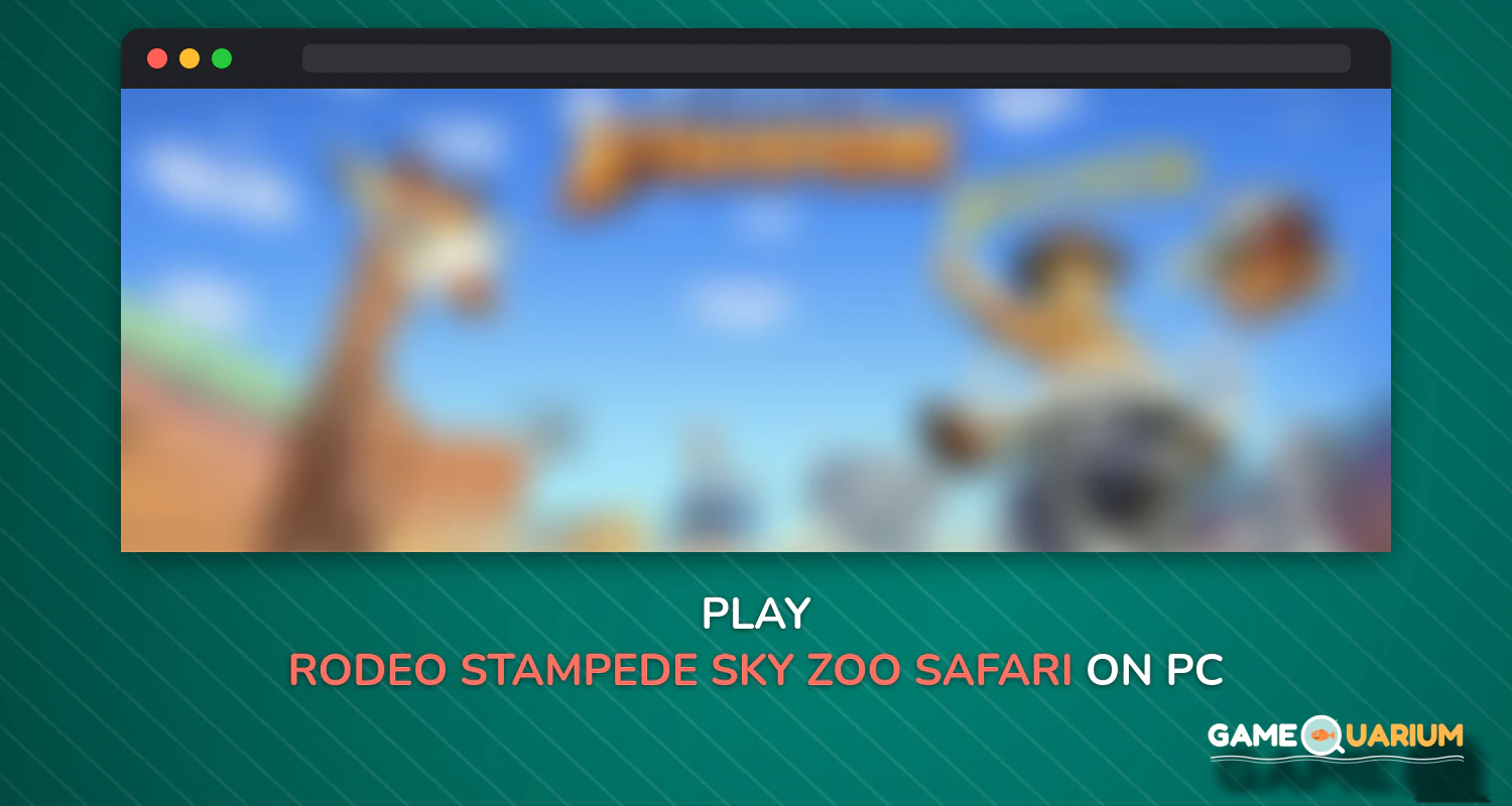 Rodeo Stampede: Sky Zoo Safari on Windows Rodeo Stampede: Sky Zoo Safari on Windows