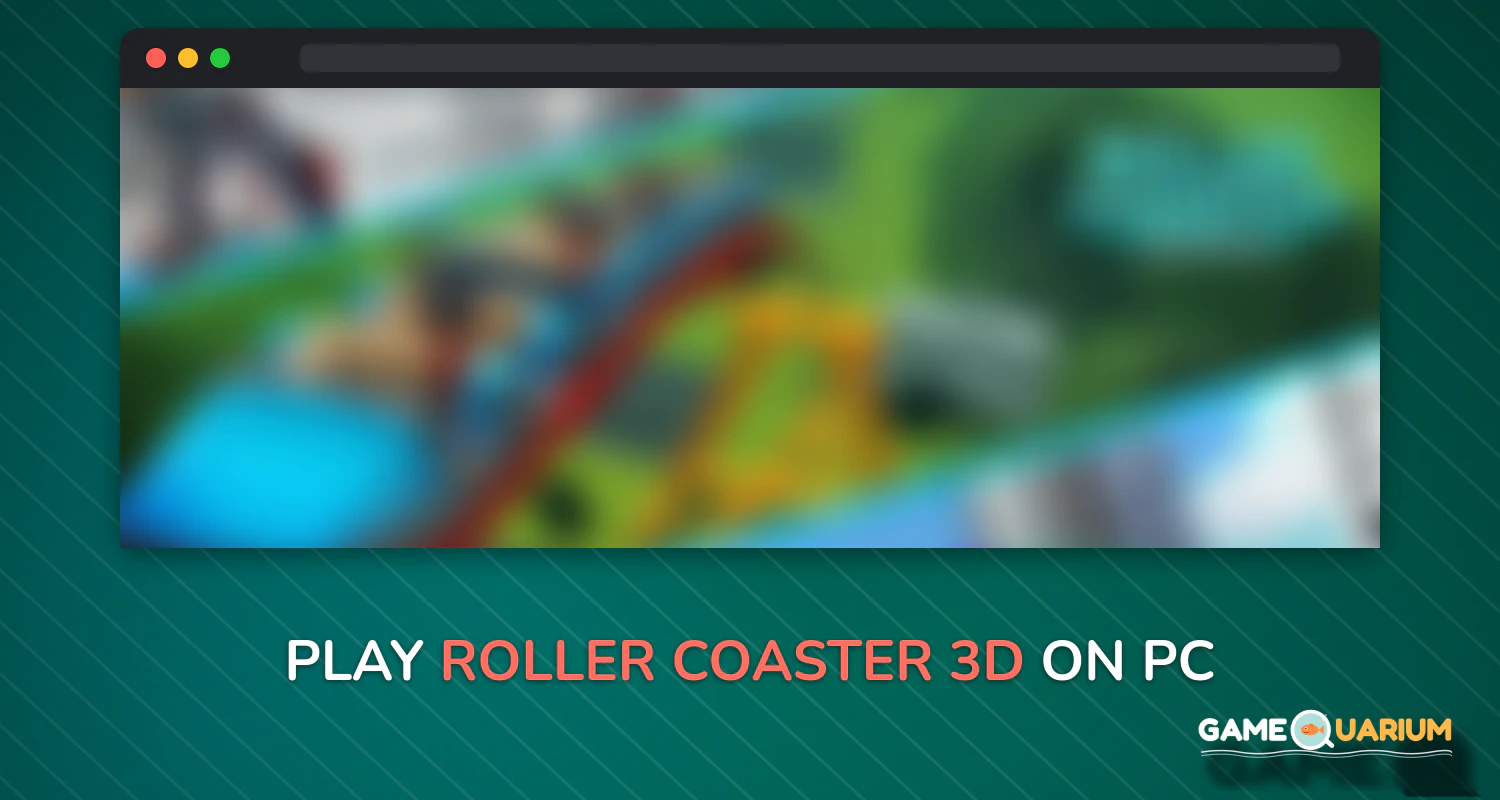 Roller Coaster 3D on Windows Roller Coaster 3D on Windows