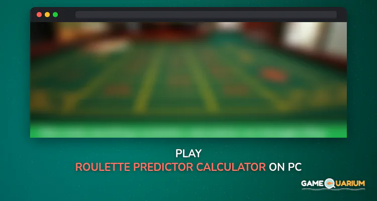 Roulette Predictor &Calculator on Windows