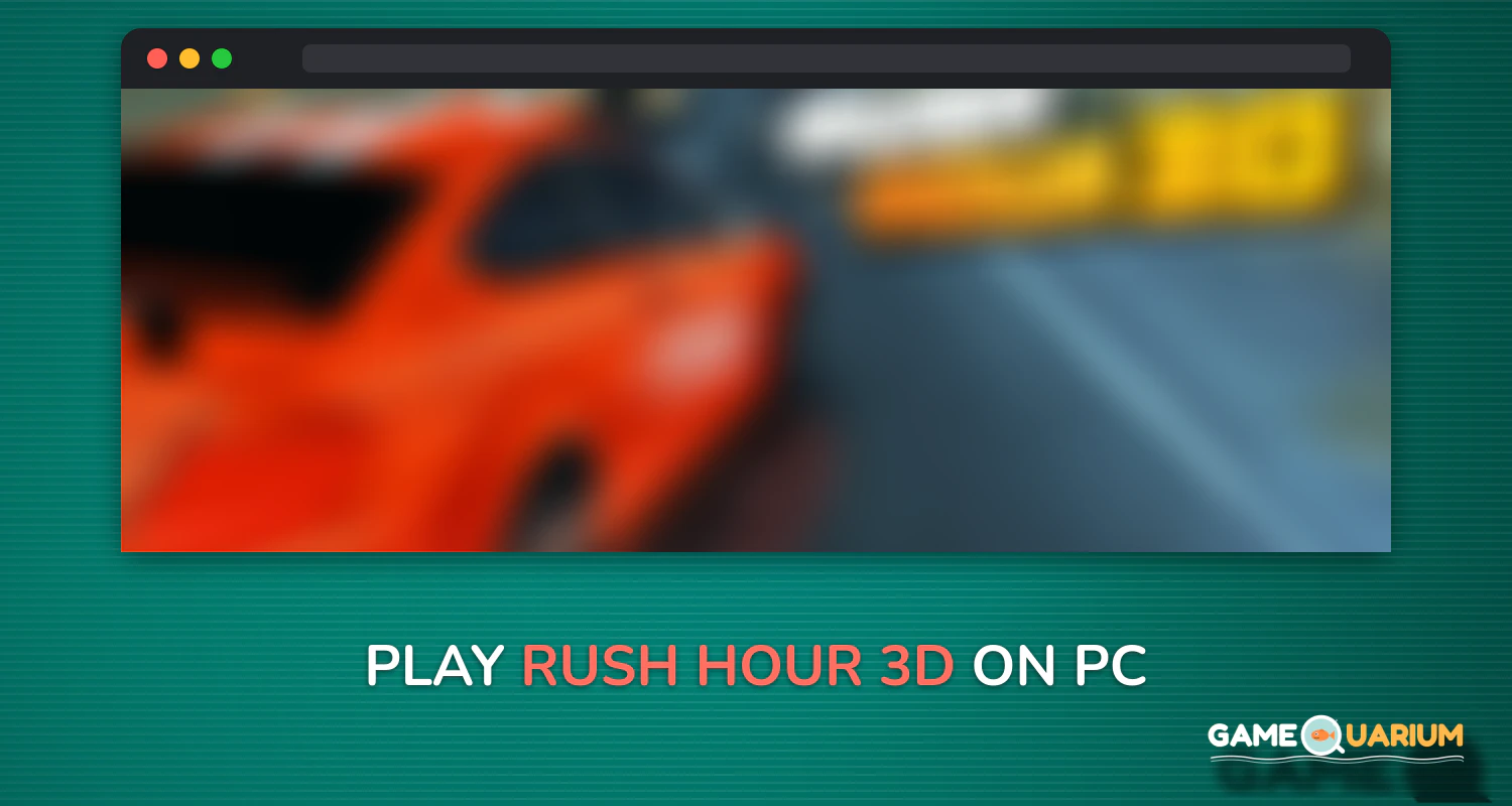 Rush Hour 3D on Windows