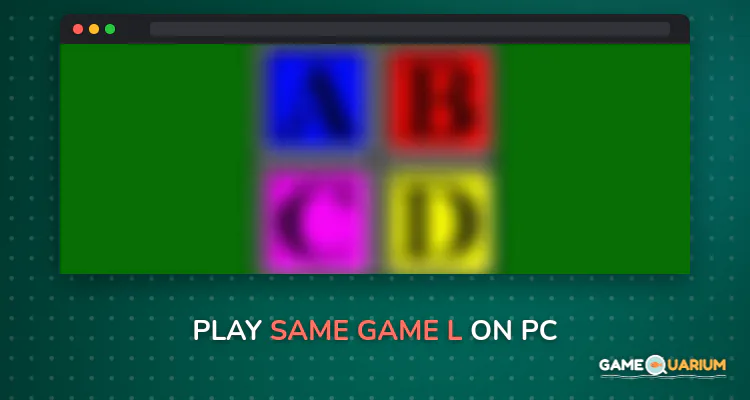 Same Game L on Windows Same Game L on Windows