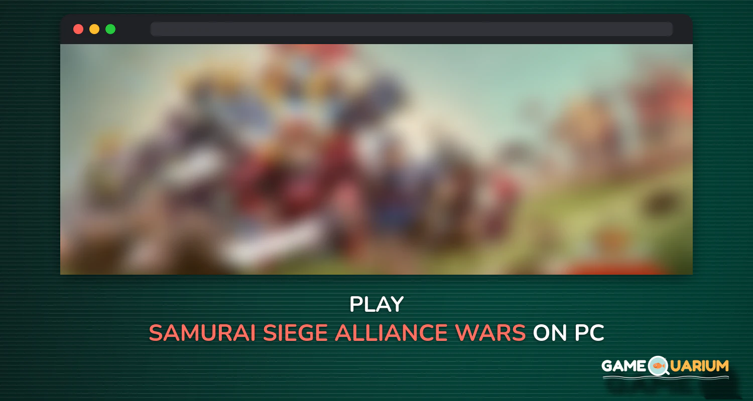 Samurai Siege: Alliance Wars on Windows