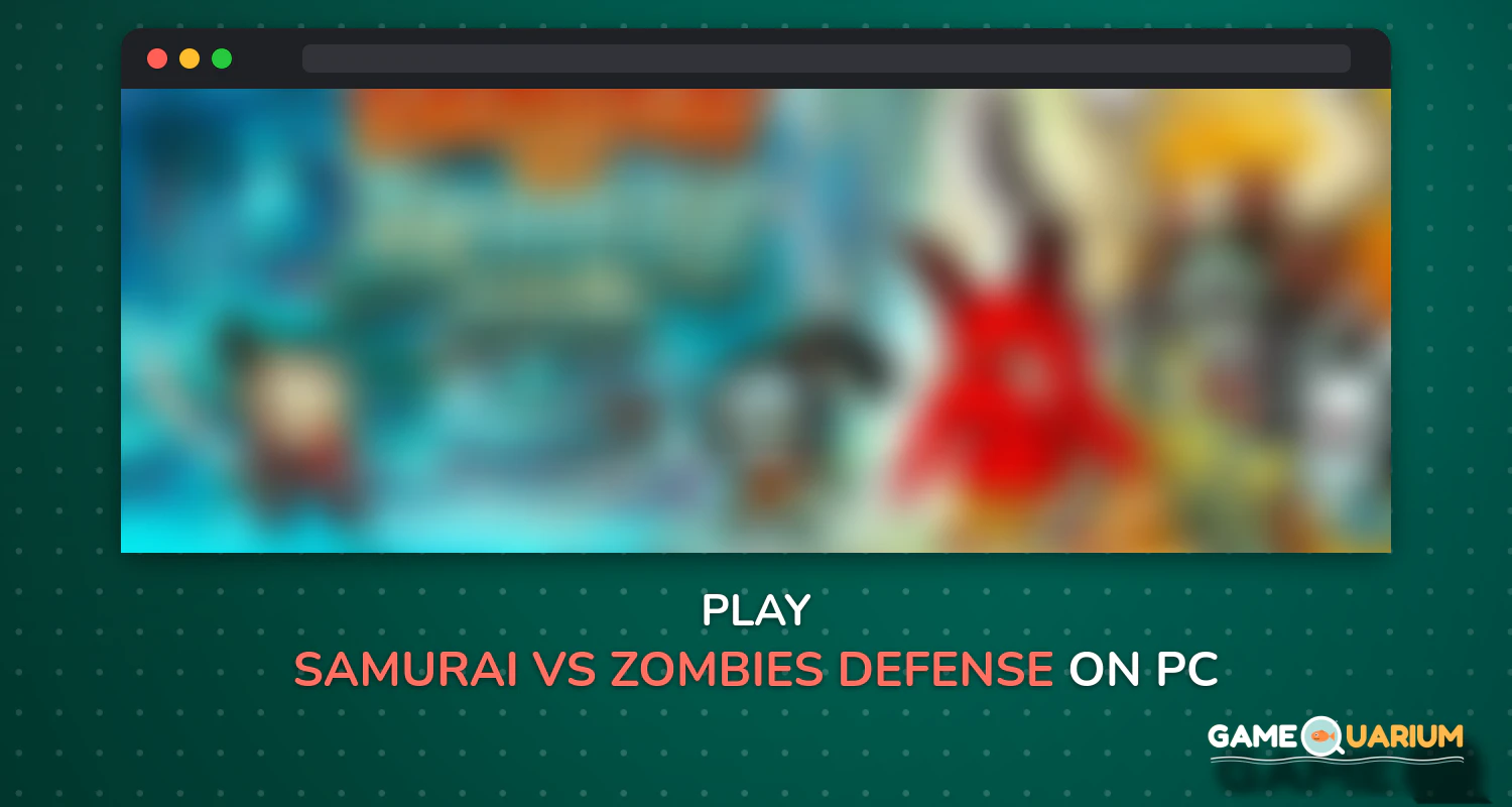 SAMURAI vs ZOMBIES DEFENSE on Windows
