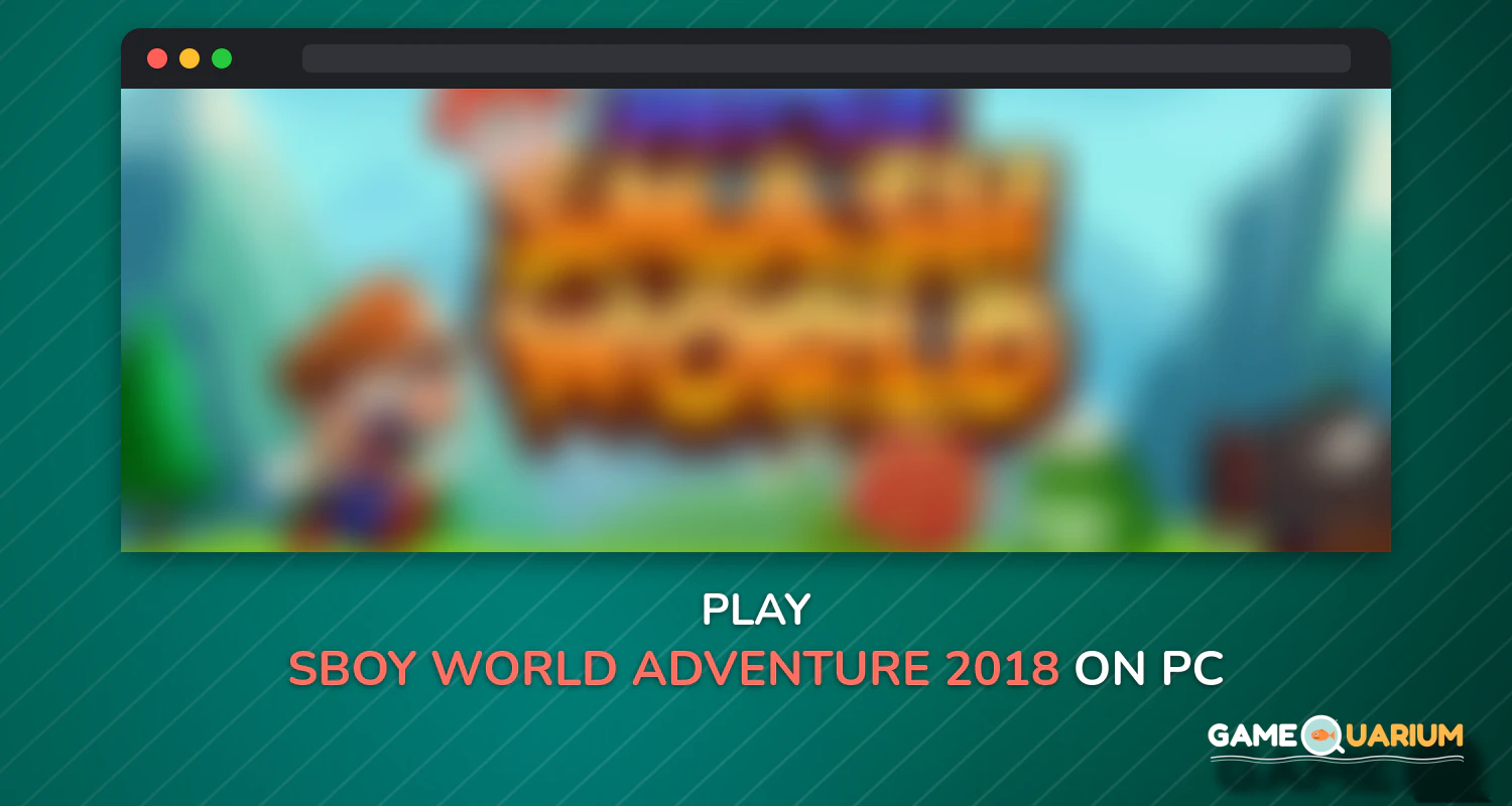 Sboy World Adventure 2018 on Windows