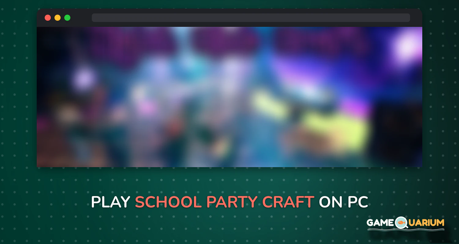 School Party Craft on Windows School Party Craft on Windows