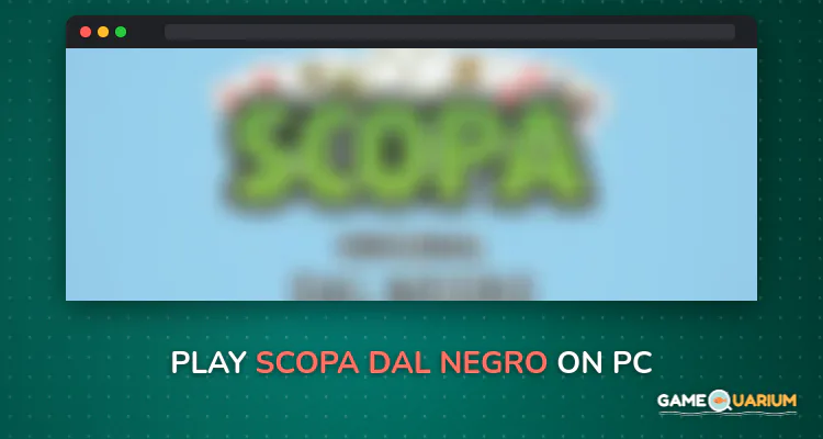 Scopa Dal Negro on Windows Scopa Dal Negro on Windows
