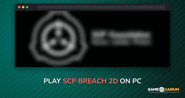 SCP: Breach 2D on Windows
