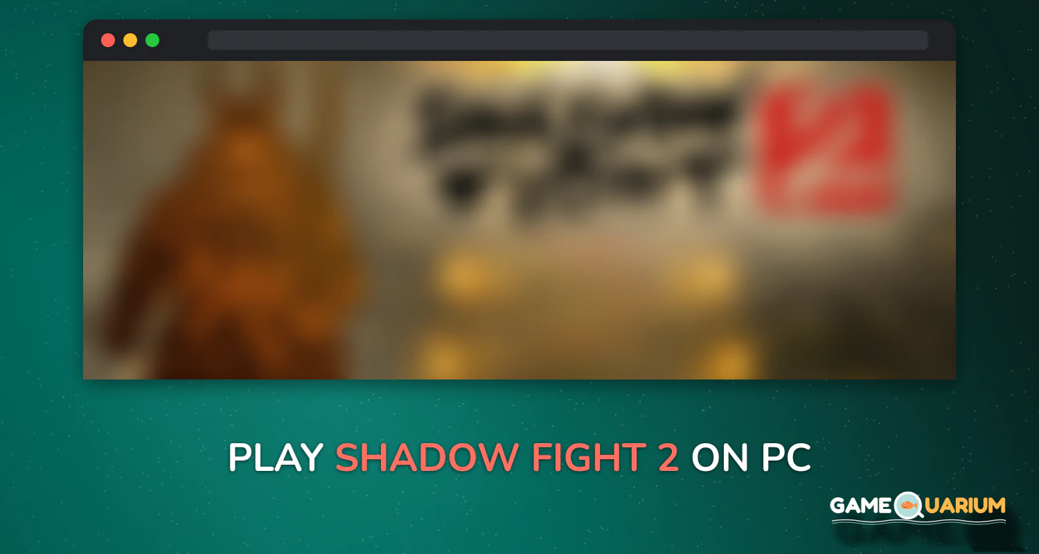 Shadow Fight 2 on Windows