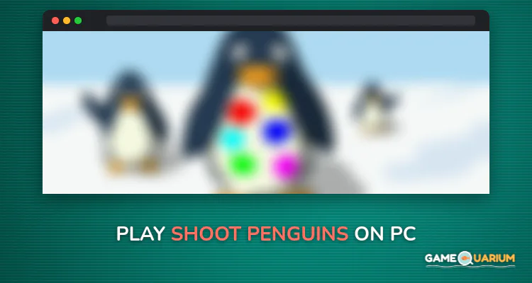 Shoot Penguins on Windows Shoot Penguins on Windows