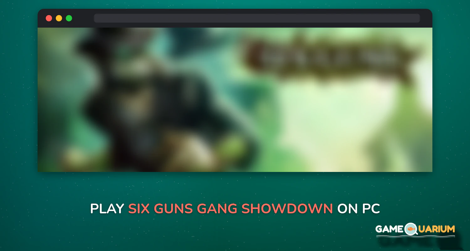 Six-Guns: Gang Showdown on Windows