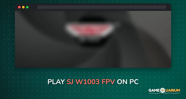 SJ W1003 FPV on Windows SJ W1003 FPV on Windows