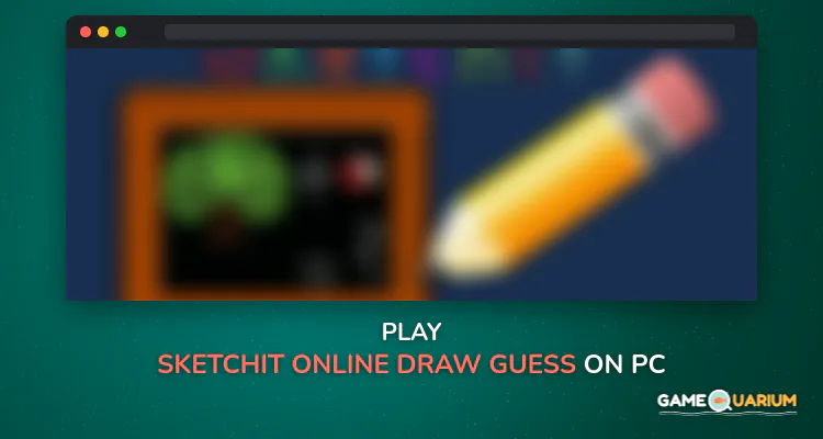 SketchIt Online [Draw & Guess] on Windows