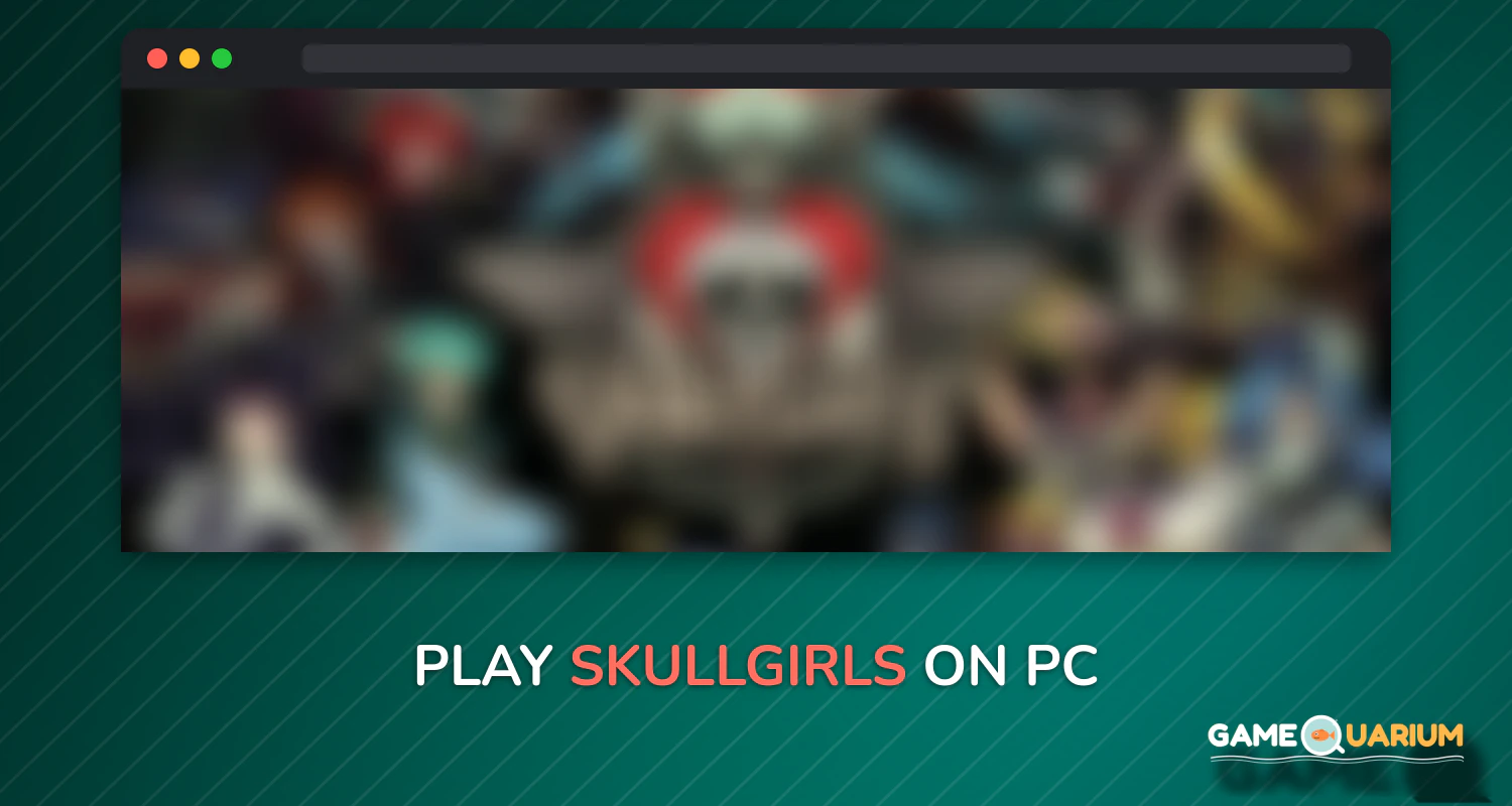 Skullgirls on Windows Skullgirls on Windows