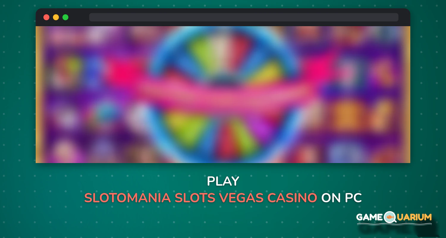 Slotomania™ Slots - Vegas Casino Slot Games on Windows Slotomania™ Slots - Vegas Casino Slot Games on Windows