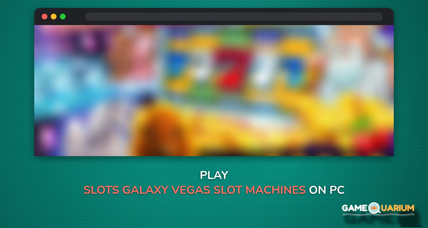 Slots Galaxy™️ Vegas Slot Machines 🍒 on Windows Slots Galaxy™️ Vegas Slot Machines 🍒 on Windows