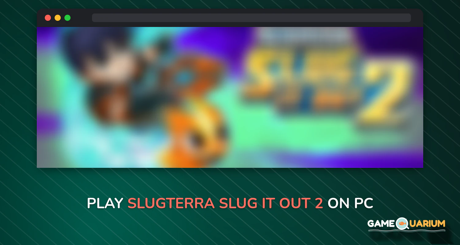 Slugterra: Slug it Out 2 on Windows