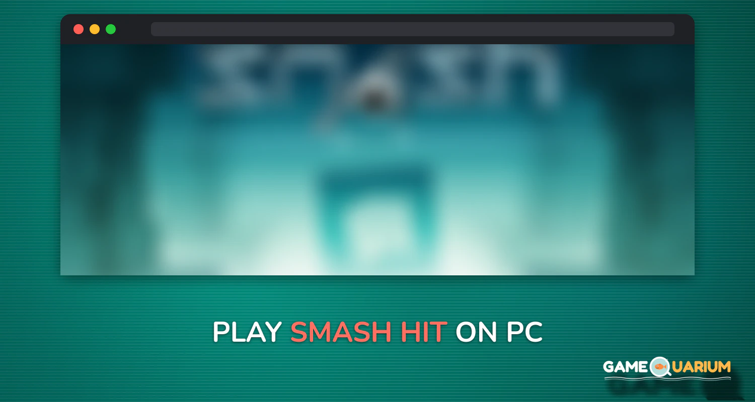 Smash Hit on Windows