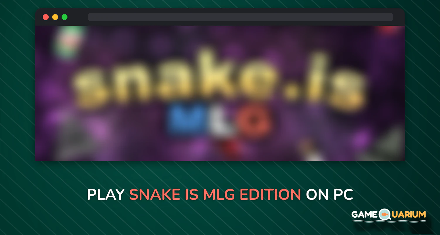 Snake.is MLG Edition on Windows Snake.is MLG Edition on Windows
