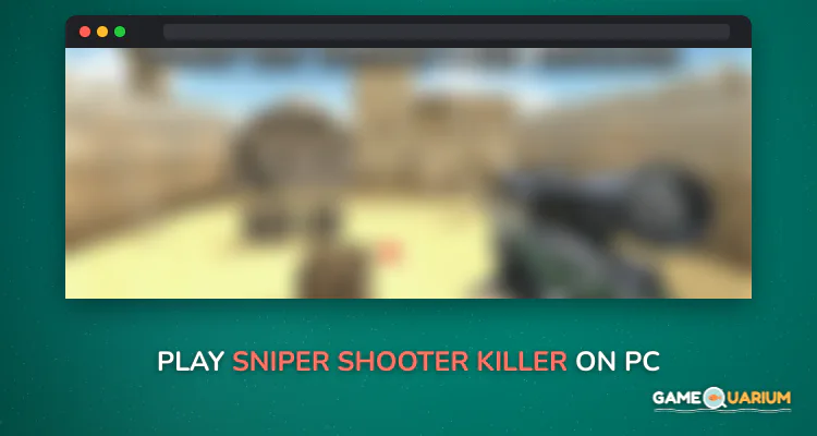 Sniper Shooter Killer on Windows