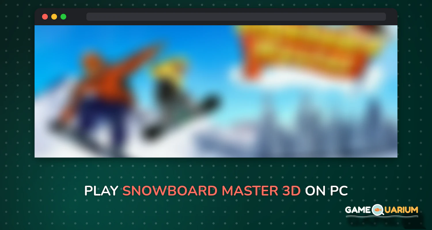 Snowboard Master 3D on Windows Snowboard Master 3D on Windows