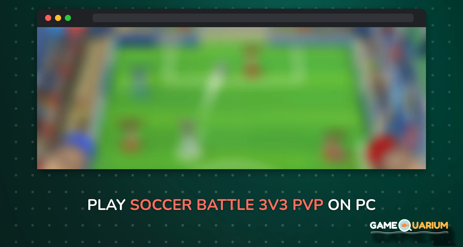 Soccer Battle - 3v3 PvP on Windows Soccer Battle - 3v3 PvP on Windows