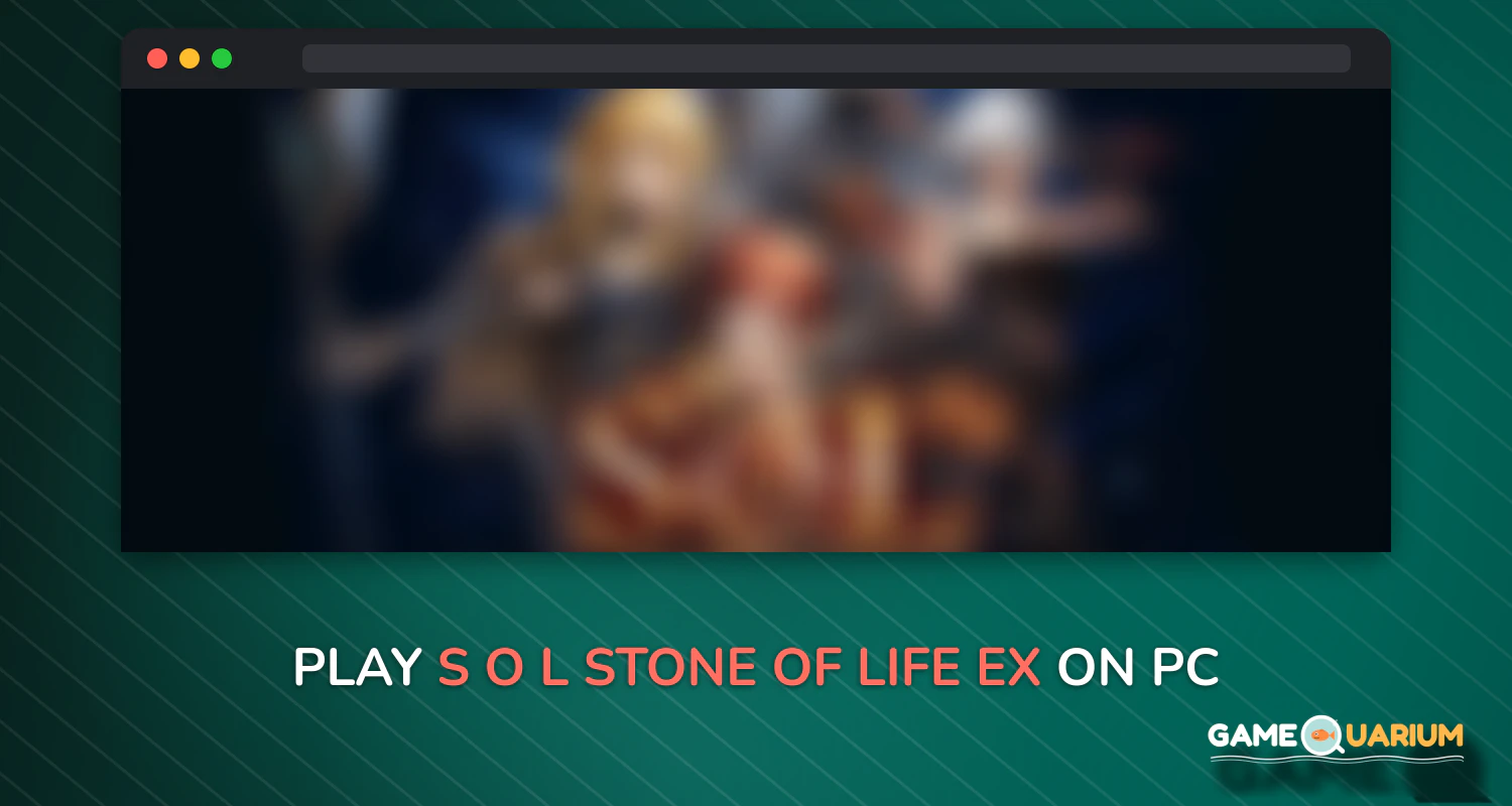 S.O.L : Stone of Life EX on Windows
