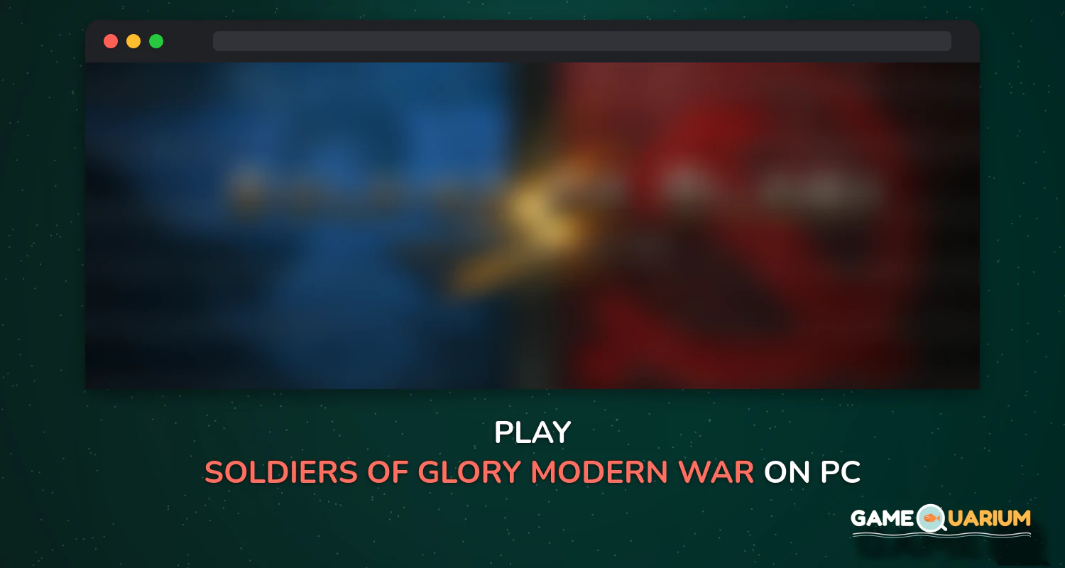 Soldiers of Glory: Modern War on Windows