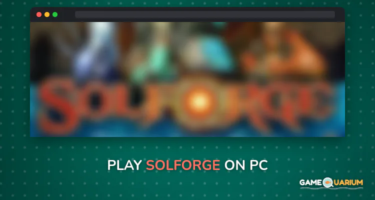 SolForge on Windows SolForge on Windows