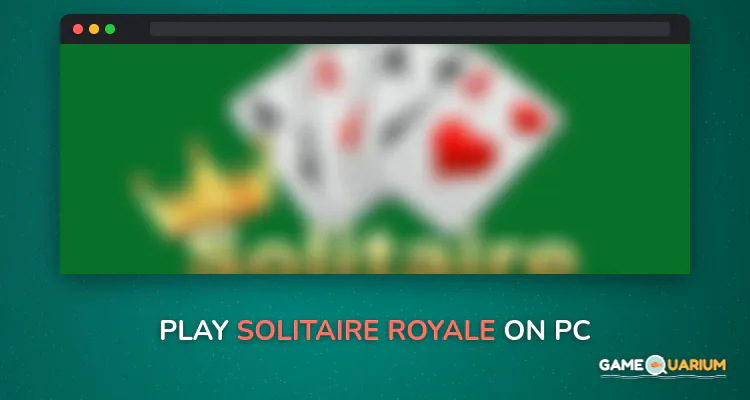 Solitaire Royale on Windows Solitaire Royale on Windows