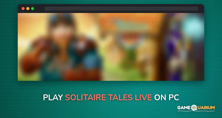 Solitaire Tales Live on Windows Solitaire Tales Live on Windows