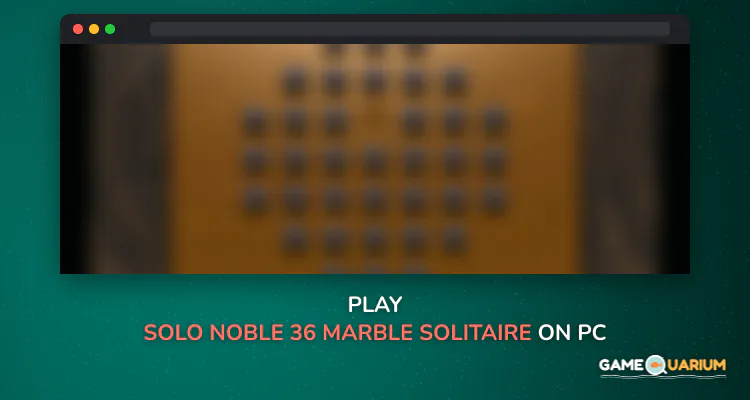 Solo Noble 36 Marble Solitaire on Windows