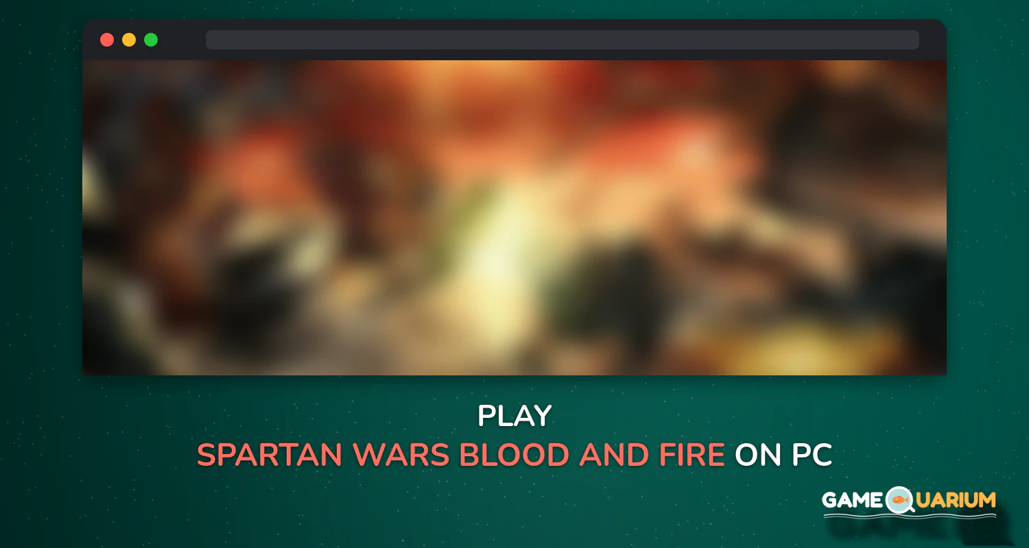Spartan Wars: Blood and Fire on Windows