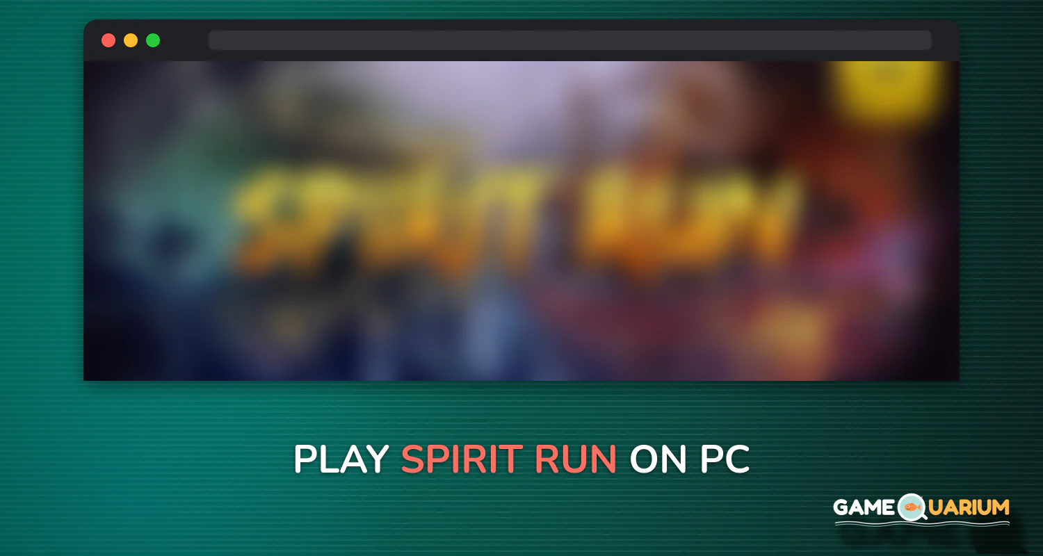 Spirit Run on Windows
