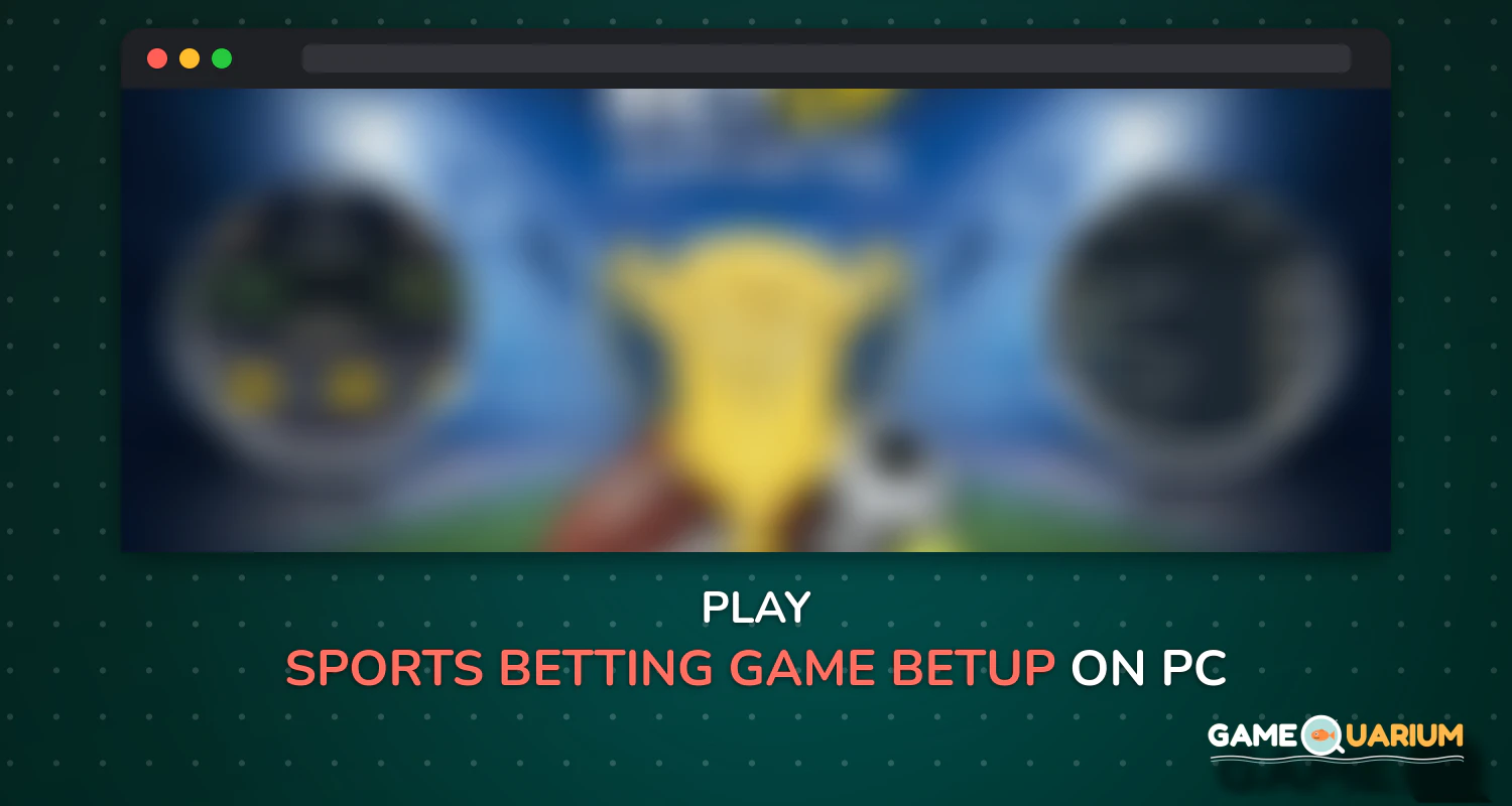 Sports Betting Game - BETUP on Windows Sports Betting Game - BETUP on Windows