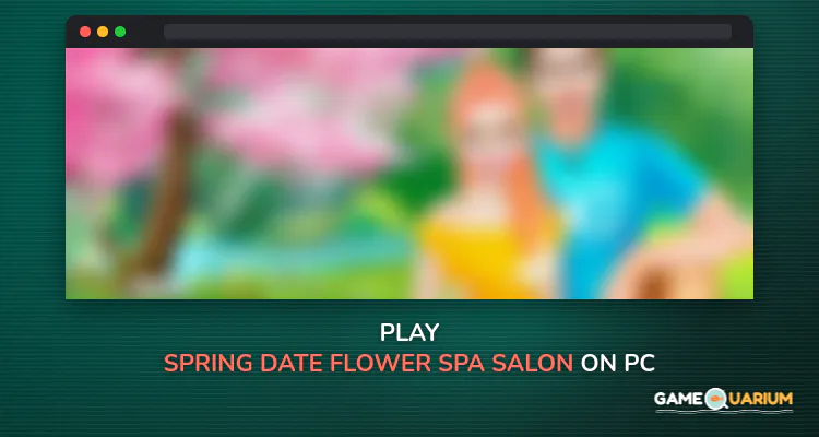Spring Date Flower Spa & Salon on Windows