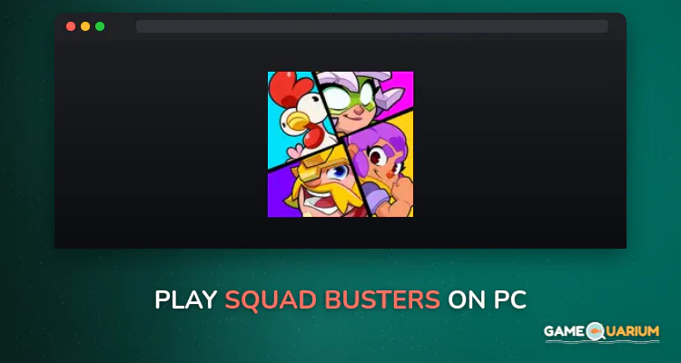 Squad Busters on Windows