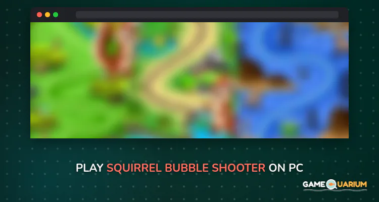 Squirrel Bubble Shooter on Windows