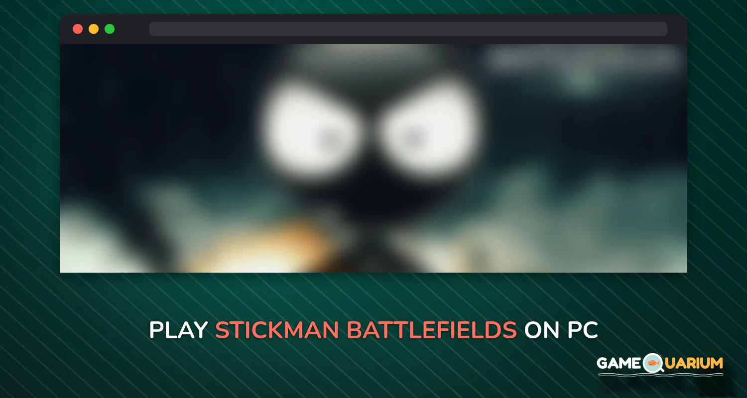 Stickman Battlefields on Windows Stickman Battlefields on Windows