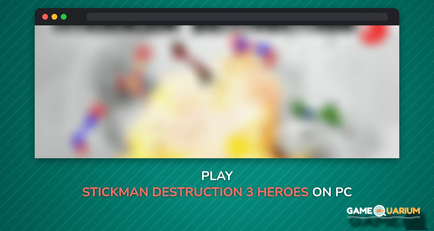 Stickman Destruction 3 Heroes🏁 on Windows