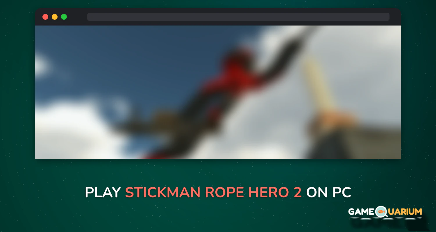 Stickman Rope Hero 2 on Windows Stickman Rope Hero 2 on Windows