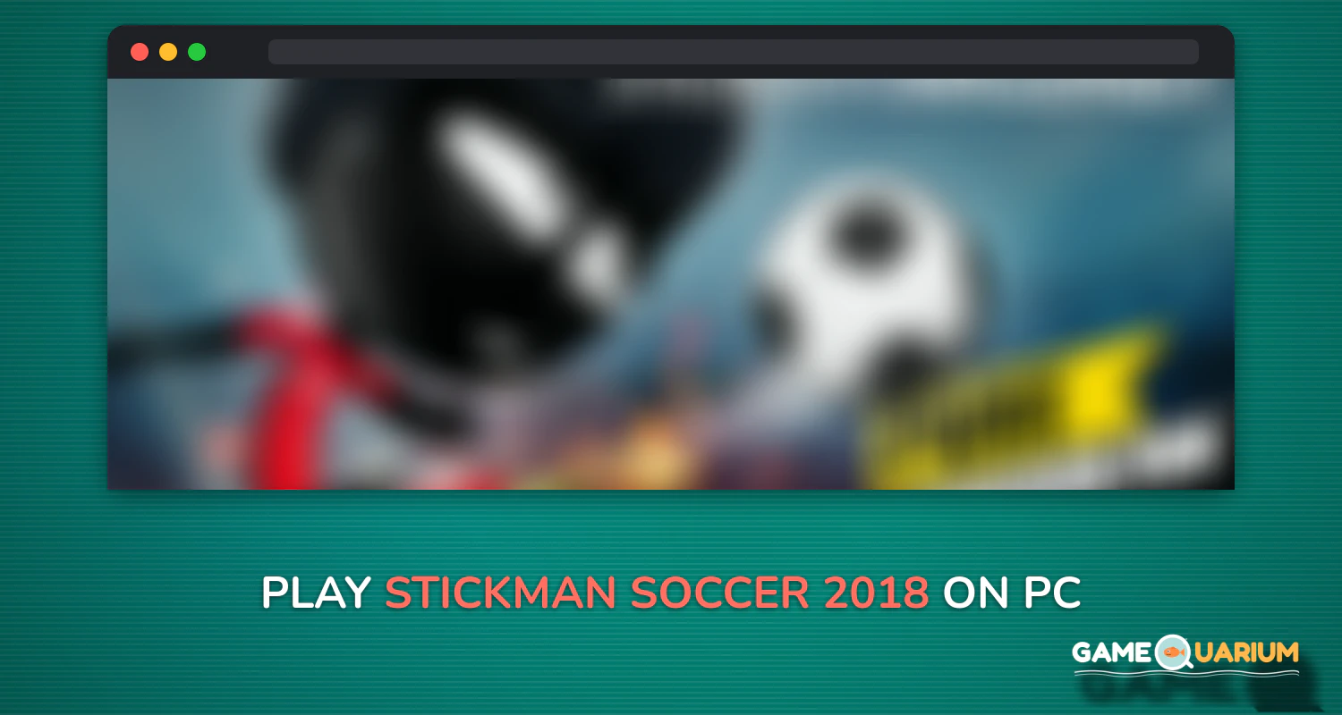 Stickman Soccer 2018 on Windows