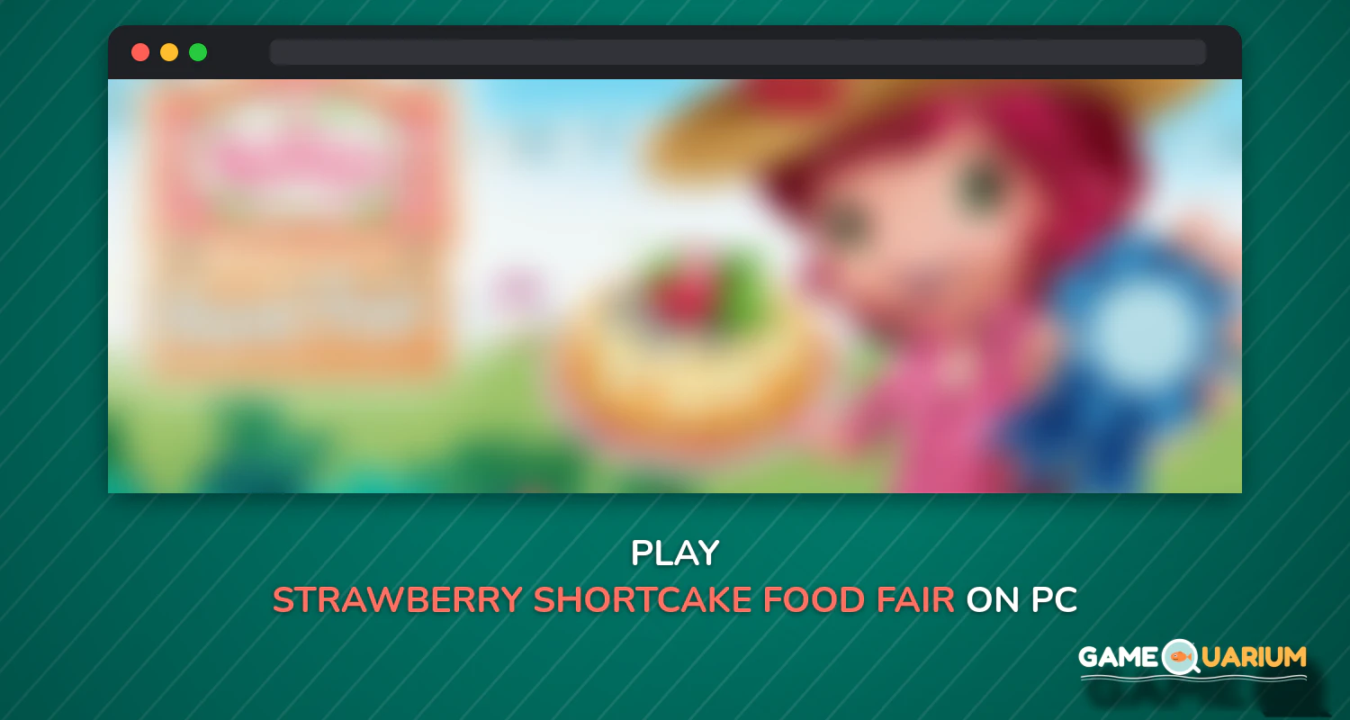 Strawberry Shortcake Food Fair on Windows Strawberry Shortcake Food Fair on Windows