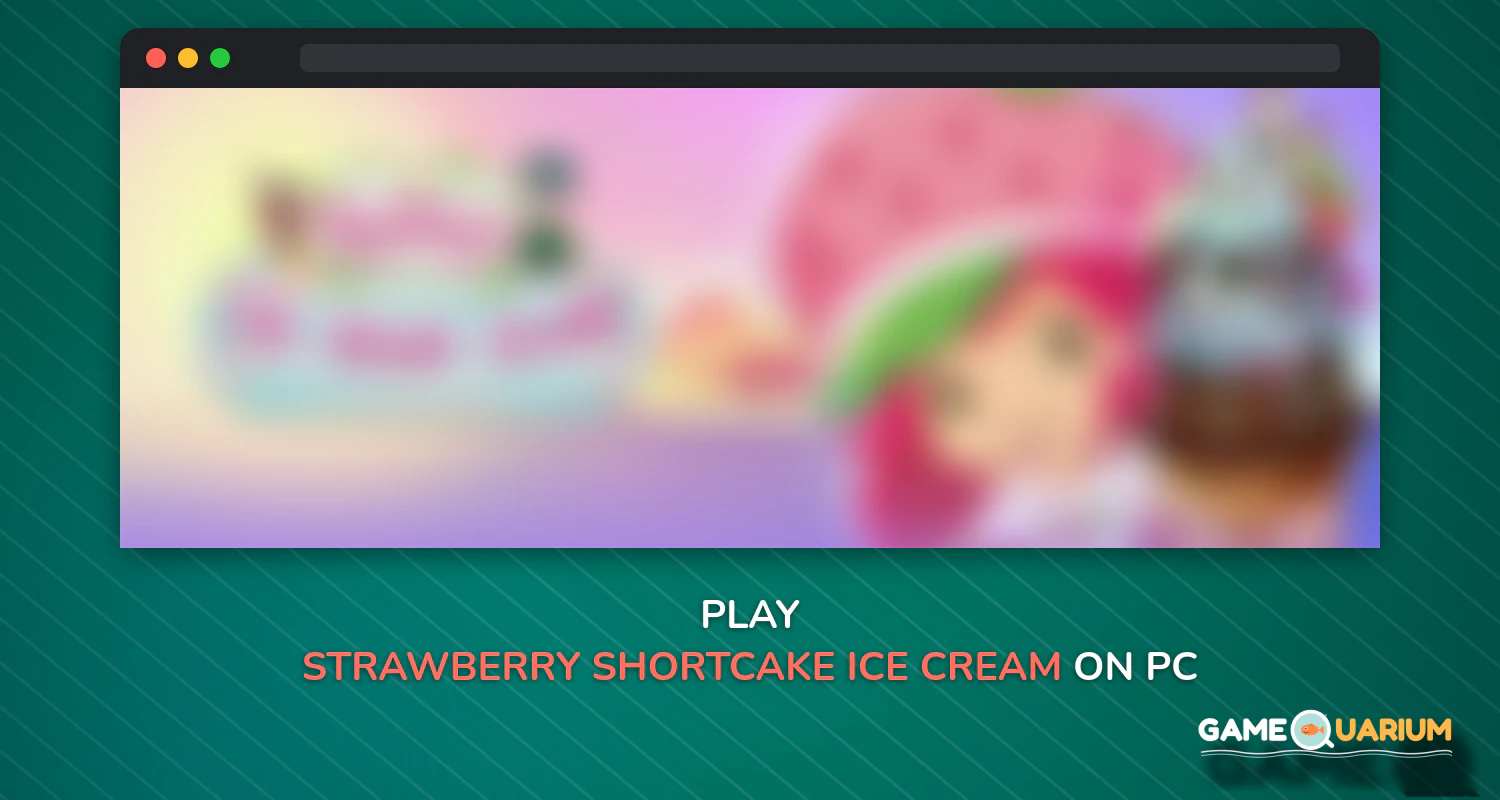 Strawberry Shortcake Ice Cream Island on Windows Strawberry Shortcake Ice Cream Island on Windows