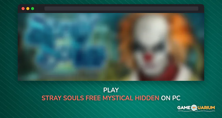 Stray Souls Free. Mystical Hidden Object Game on Windows