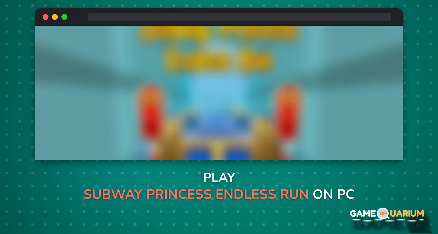 Subway Princess - Endless Run on Windows Subway Princess - Endless Run on Windows