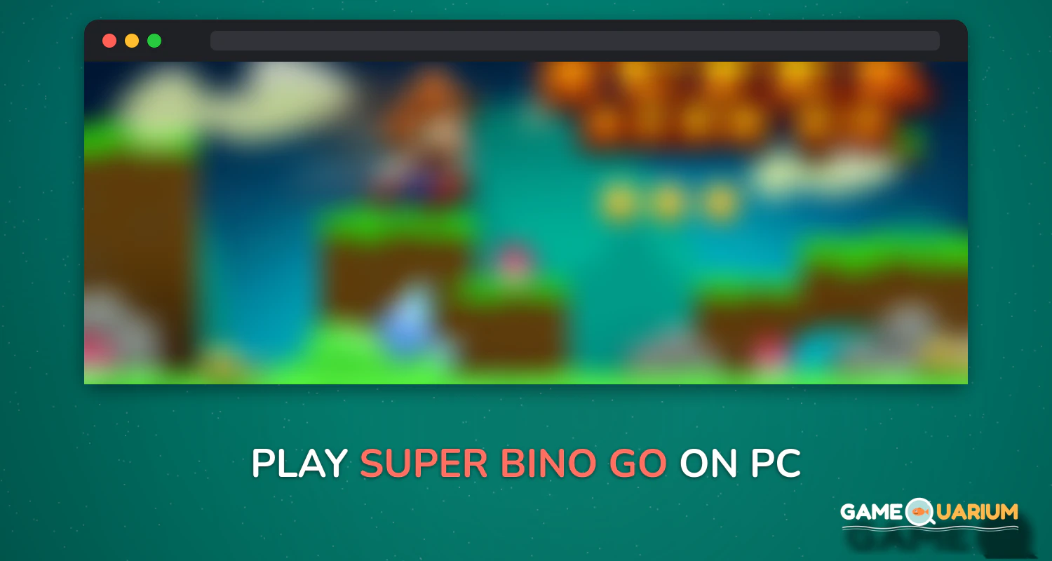 Super Bino Go on Windows Super Bino Go on Windows