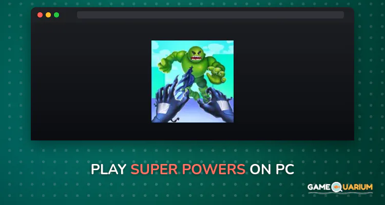 Super Powers on Windows Super Powers on Windows